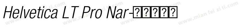 Helvetica LT Pro Nar字体转换